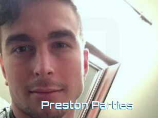 Preston_Parties