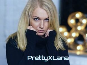 PrettyXLana