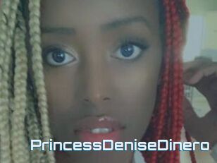 PrincessDeniseDinero