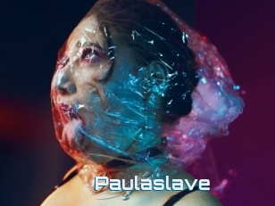 Paulaslave