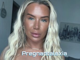 Pregnantalexia