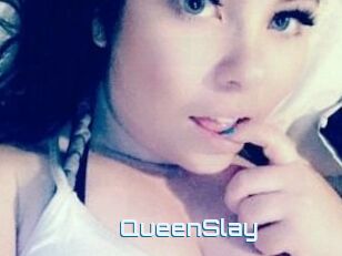 QueenSlay