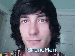 ShaneMan