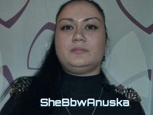 SheBbwAnuska