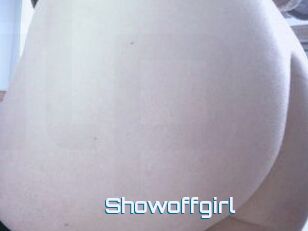 Showoffgirl