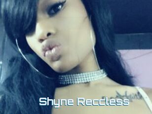 Shyne_Reccless