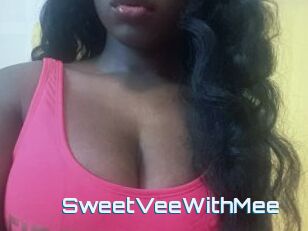 SweetVeeWithMee