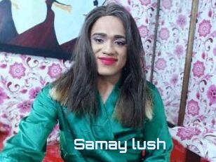 Samay_lush