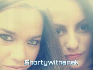 Shortywithanak