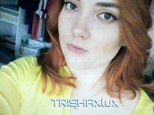 TRISHAxlux