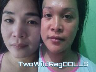 TwoWildRagDOLLS