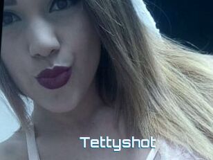 Tettyshot