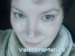 ValentinaMature