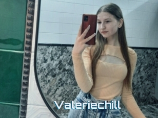 Valeriechill