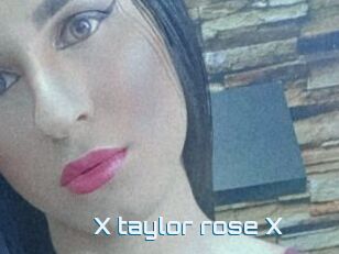 X_taylor_rose_X