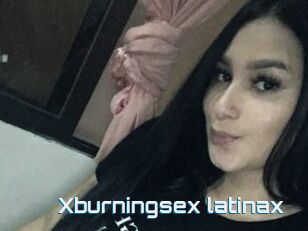 Xburningsex_latinax