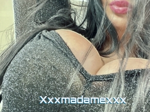 Xxxmadamexxx