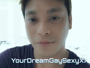 YourDreamGaySexyXX