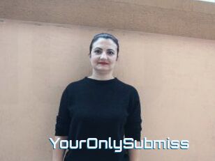 YourOnlySubmiss