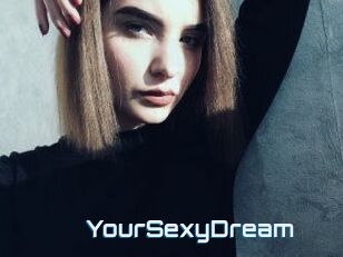 YourSexyDream