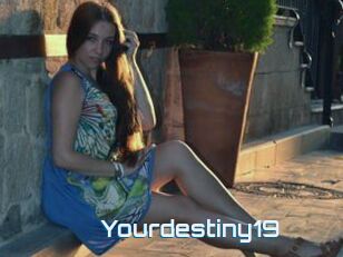 Yourdestiny19