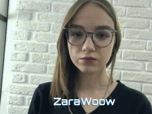 ZaraWoow